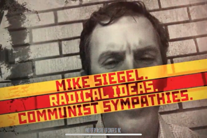 McCaul Campaign Releases New Ad Highlighting Mike Siegel Touting Communist Sympathies